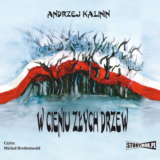 okładka W cieniu złych drzew audiobook | MP3 | Andrzej Kalinin