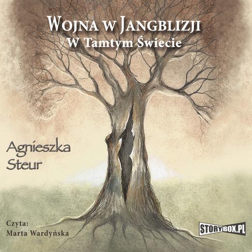 okładka Wojna w Jangblizji. Tom 1. W tamtym świecie audiobook | MP3 | Agnieszka Steur