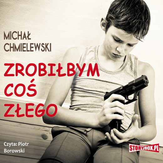 okładka Zrobiłbym coś złego audiobook | MP3 | Michał Jan Chmielewski
