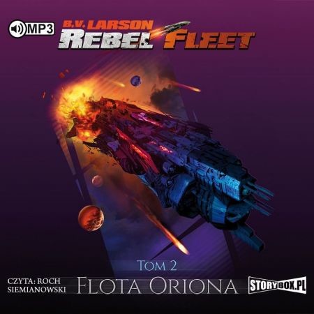 okładka Rebel Fleet. Tom 2. Flota Oriona audiobook | MP3 | B. V. Larson