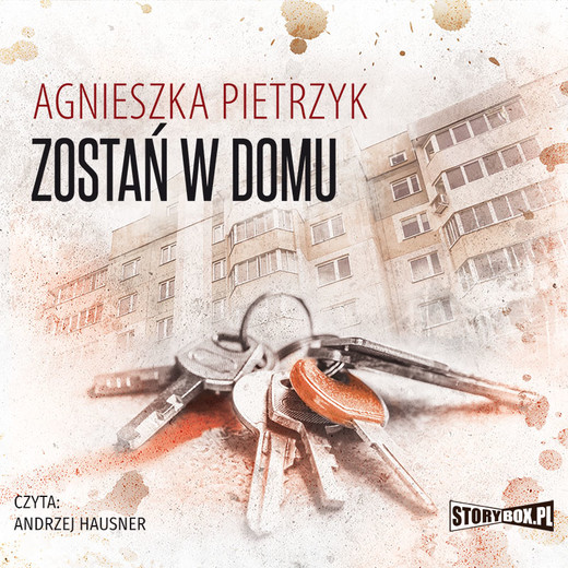 okładka Zostań w domu audiobook | MP3 | Agnieszka Pietrzyk