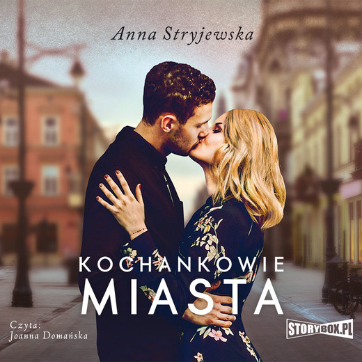 okładka Kochankowie miasta audiobook | MP3 | Anna Stryjewska
