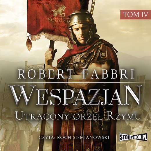 okładka Wespazjan. Tom IV. Utracony orzeł Rzymu audiobook | MP3 | Robert Fabbri