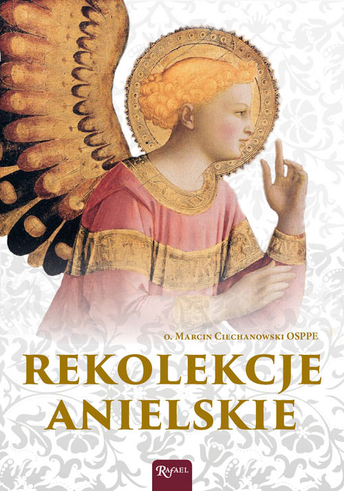 okładka Rekolekcje Anielskie audiobook | MP3 | o. Marcin Ciechanowski