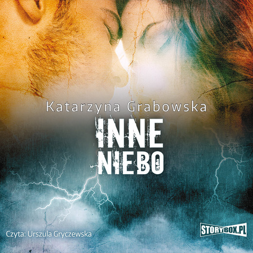 okładka Magia ukryta w kamieniu. Tom 3. Inne niebo audiobook | MP3 | Katarzyna Grabowska