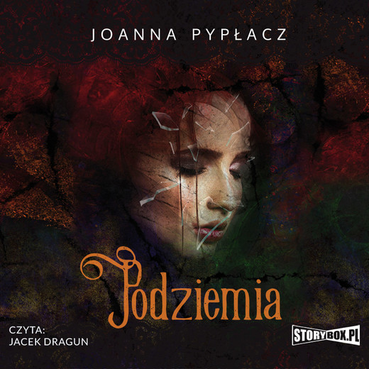 okładka Podziemia audiobook | MP3 | Joanna Pypłacz