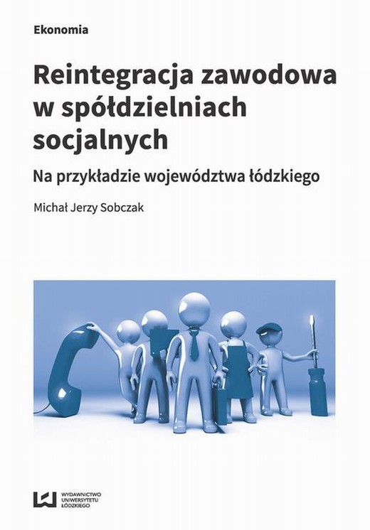 okładka Reintegracja zawodowa w spółdzielniach socjalnych ebook | pdf | Michał Jerzy Sobczak