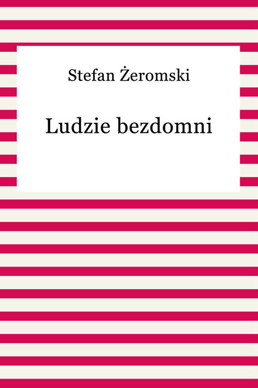okładka Ludzie bezdomni ebook | epub, mobi | Stefan Żeromski