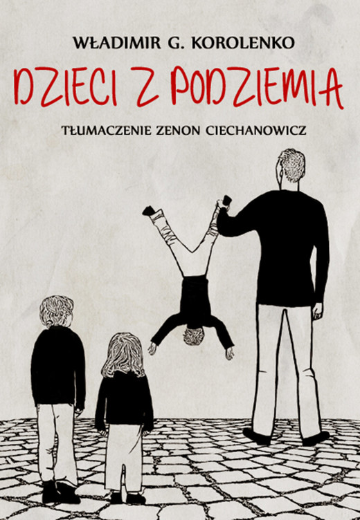 okładka Dzieci z podziemia ebook | epub, mobi | Władimir Gałaktionowicz Korolenko