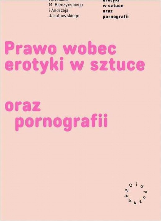 okładka Prawo wobec erotyki w sztuce oraz pornografii ebook | pdf | Mateusz Maria Bieczyński
