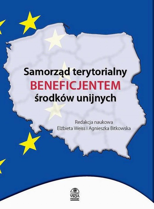 okładka Samorząd terytorialny beneficjentem środków unijnych ebook | pdf | Agnieszka Bitkowska, Elżbieta Weiss