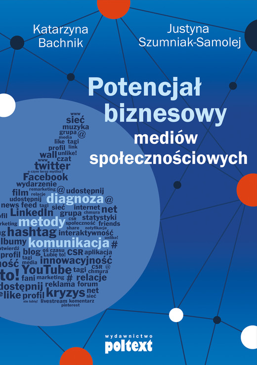 okładka Potencjał biznesowy mediów społecznościowych ebook | epub, mobi | Katarzyna Bachnik, Justyna Szumniak-Samolej