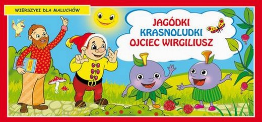 okładka Jagódki Krasnoludki Ojciec Wirgiliusz Wierszyki dla maluchów ebook | pdf | Praca Zbiorowa