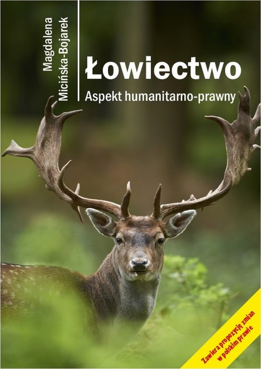 okładka Łowiectwo. Aspekt humanitarno-prawny ebook | epub, mobi | Magdalena Micińska-Bojarek
