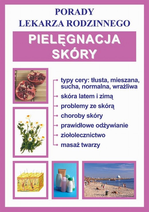 okładka Pielęgnacja skóry ebook | pdf | Praca zbiorowa