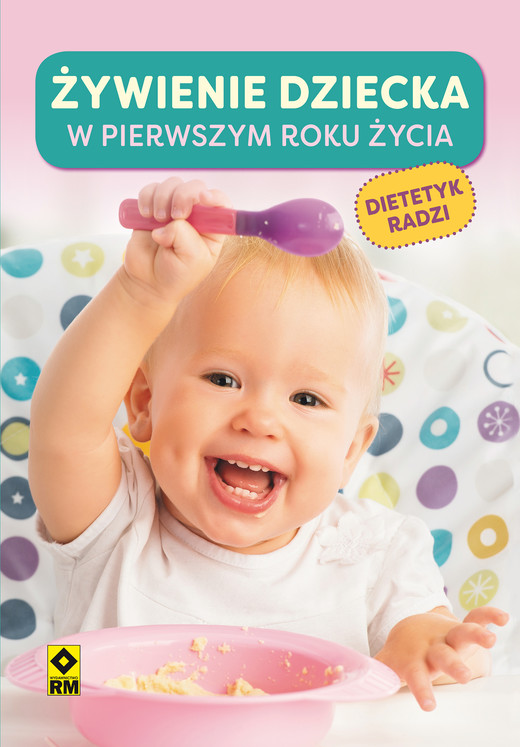 okładka Żywienie dziecka w pierwszym roku życia ebook | pdf | Magdalena Czyrynda-Koleda, Magdalena Jarzynka-Jendrzejewska, Monika Stromkie-Złomaniec, Ewa Sypnik-Pogorzelska