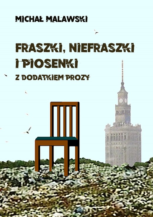 okładka Fraszki, niefraszki i piosenki z dodatkiem prozy ebook | epub, mobi | Michał Malawski