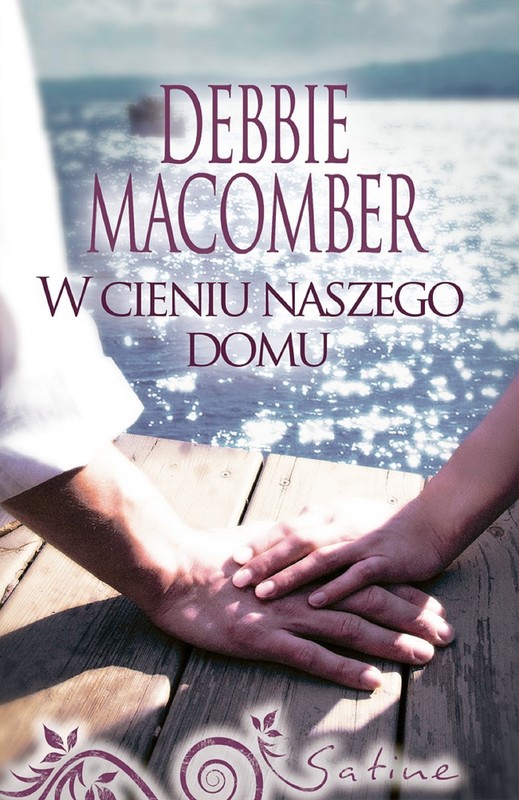 okładka W cieniu naszego domu ebook | epub, mobi | Debbie Macomber