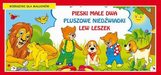 okładka Pieski małe dwa Pluszowe niedźwiadki Lew Leszek Wierszyki dla maluchów ebook | pdf | Praca zbiorowa