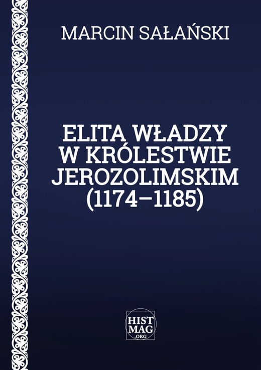 okładka Elita władzy w Królestwie Jerozolimskim (1174–1185) ebook | epub, mobi | Marcin Sałański