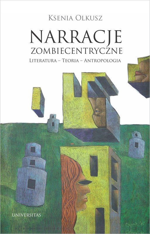 okładka Narracje zombiecentryczne ebook | epub, mobi | Olkusz Ksenia