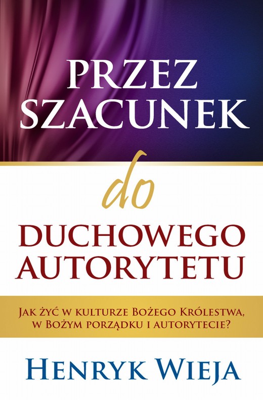 okładka Przez szacunek do duchowego autorytetu ebook | epub, mobi | Henryk Wieja