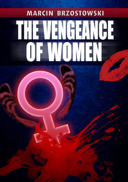 okładka The Vengeance of Women ebook | epub, mobi | Marcin Brzostowski