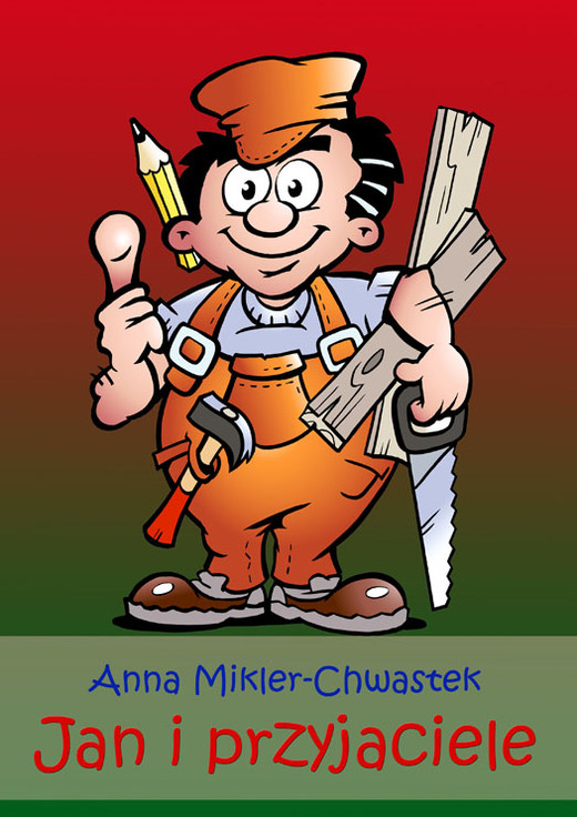 okładka Jan i przyjaciele ebook | epub, mobi | Anna Mikler-Chwastek