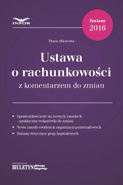 okładka Ustawa o rachunkowości z komentarzem do zmian ebook | pdf | Irena Olchowich, Agnieszka Tłaczała, Wanda Wojas, Ewa Sobińska, Katarzyna Kędziora, Justyna Beata Zakrzewska, Gyöngyvér Takáts