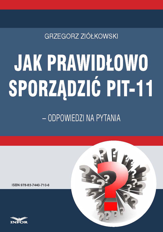 okładka Jak prawidłowo sporządzić PIT-11 – odpowiedzi na pytania ebook | pdf | Grzegorz Ziółkowski