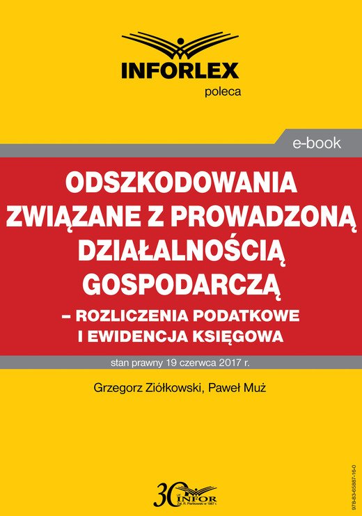 okładka Odszkodowania związane z prowadzoną działalnością gospodarczą -rozliczenia podatkowe i ewidencja księgowa ebook | pdf | Grzegorz Ziółkowski, Paweł Muż