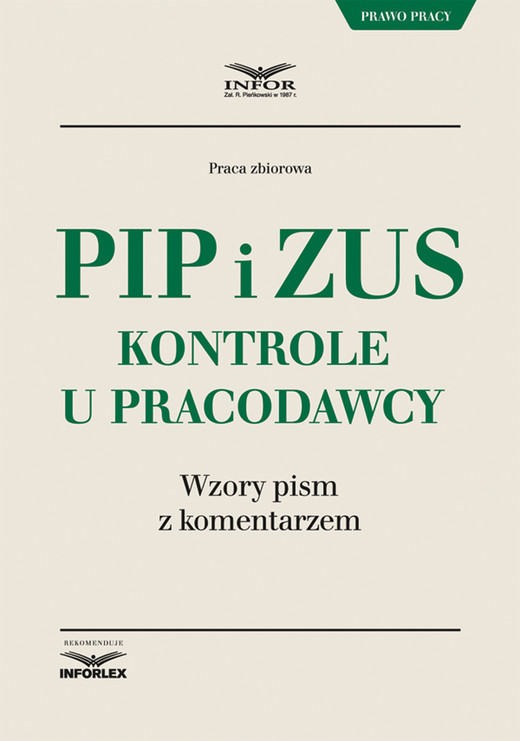 okładka PIP i ZUS – kontrole u pracodawcy. Wzory pism z komentarzem ebook | pdf | Praca Zbiorowa