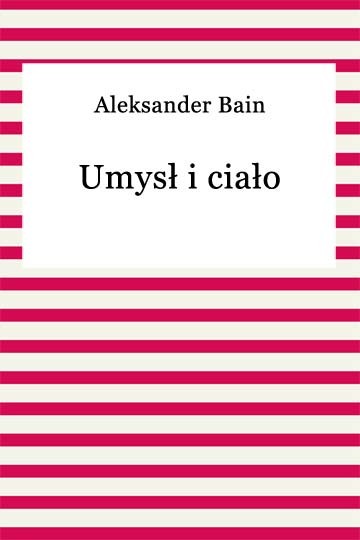 okładka Umysł i ciało ebook | epub, mobi | Aleksander Bain