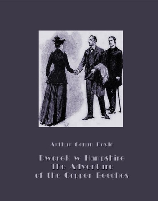 okładka Dworek w Hampshire. The Adventure of the Copper Beeches ebook | epub, mobi | Arthur Conan Doyle
