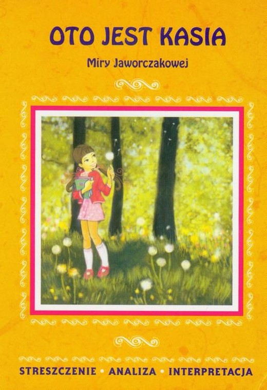 okładka Oto jest Kasia Miry Jaworczakowej ebook | pdf | Agnieszka Marszał