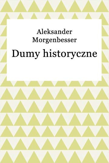 okładka Dumy historyczne ebook | epub, mobi | Aleksander Morgenbesser