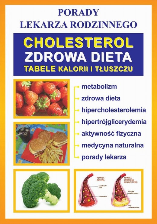 okładka Cholesterol. Zdrowa dieta. Tabele kalorii i tłuszczu ebook | pdf | Praca Zbiorowa
