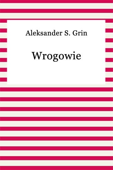 okładka Wrogowie ebook | epub, mobi | Aleksander S. Grin