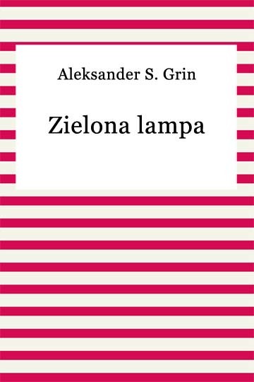 okładka Zielona lampa ebook | epub, mobi | Aleksander S. Grin