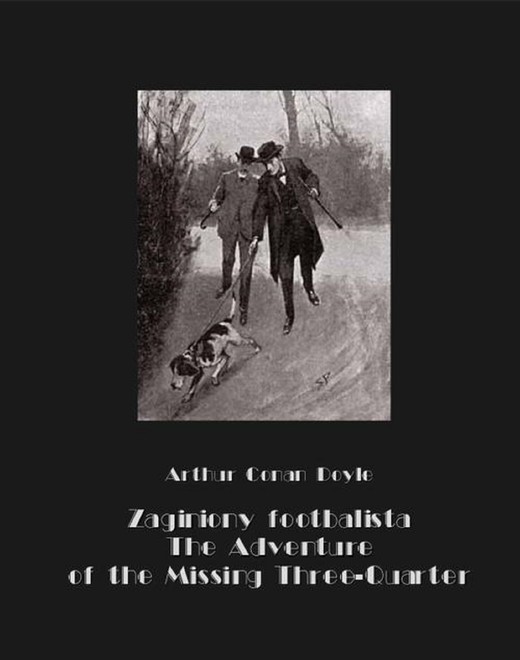 okładka Zaginiony footbalista. The Adventure of the Missing Three-Quarter ebook | epub, mobi | Arthur Conan Doyle