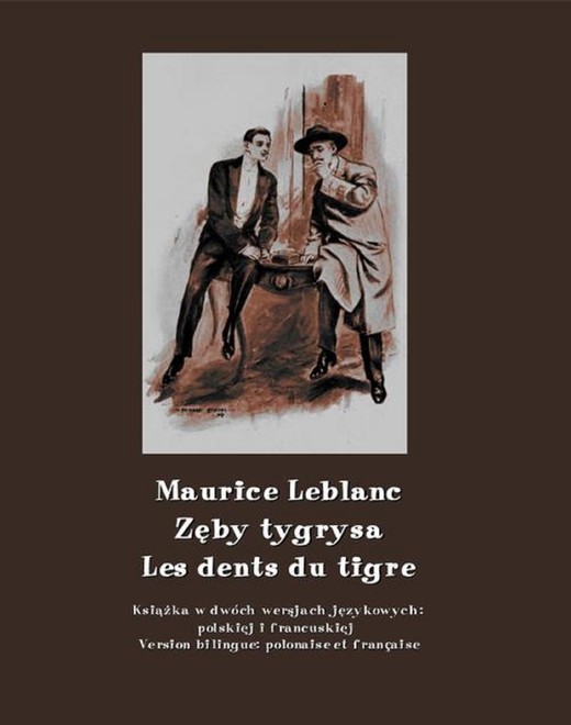 okładka Zęby tygrysa. Les dents du tigre ebook | epub, mobi | Maurice Leblanc