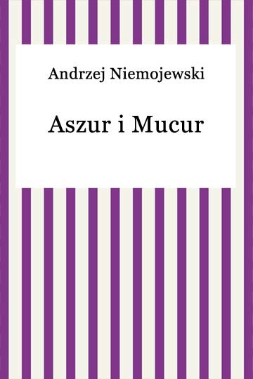 okładka Aszur i Mucur ebook | epub, mobi | Andrzej Niemojewski