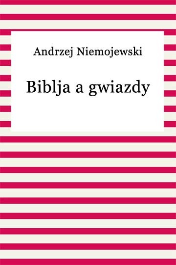 okładka Biblja a gwiazdy ebook | epub, mobi | Andrzej Niemojewski