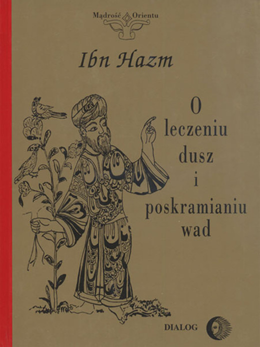 okładka O leczeniu dusz, kształceniu moralności i poskramianiu wad ebook | epub, mobi | Ibn Hazm