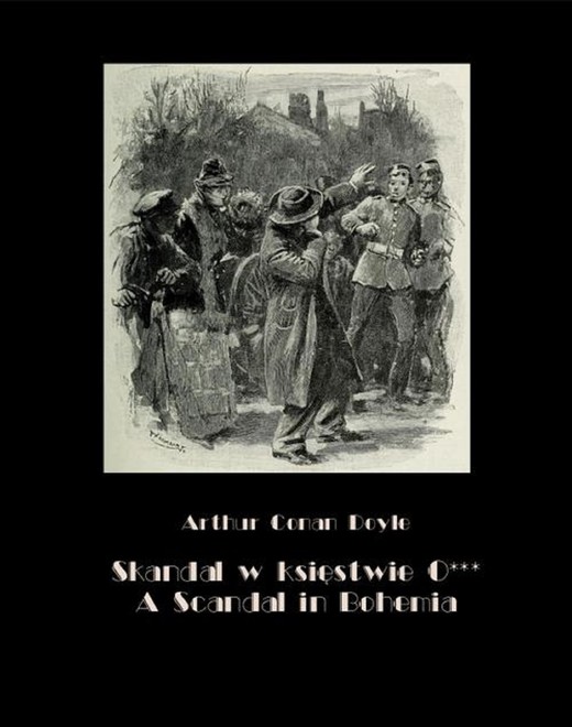 okładka Skandal w księstwie O***. A Scandal in Bohemia ebook | epub, mobi | Arthur Conan Doyle