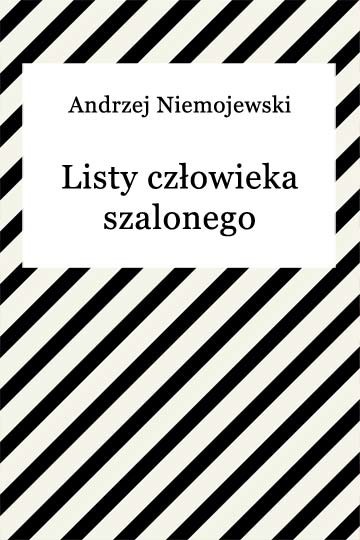 okładka Listy człowieka szalonego ebook | epub, mobi | Andrzej Niemojewski