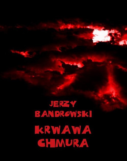 okładka Krwawa chmura ebook | epub, mobi | Jerzy Bandrowski