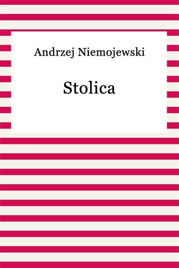 okładka Stolica ebook | epub, mobi | Andrzej Niemojewski