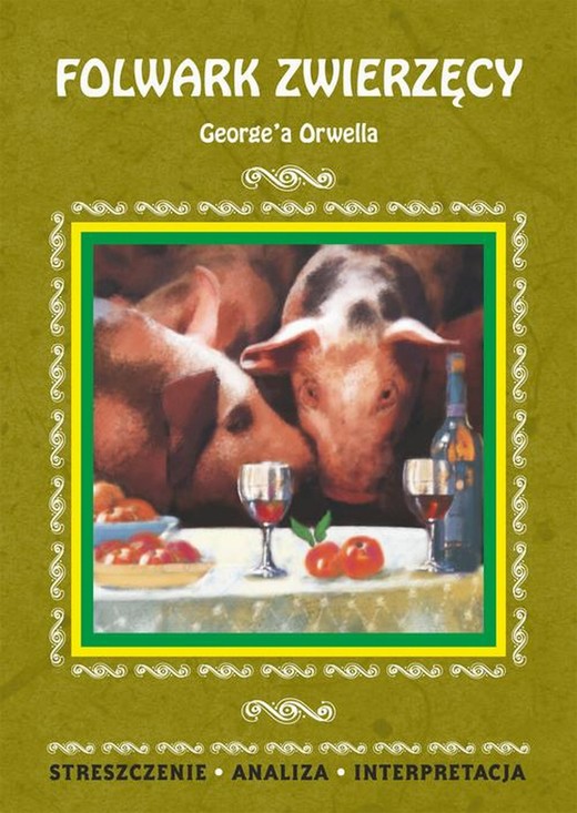okładka Folwark zwierzęcy George'a Orwella ebook | pdf | Agnieszka Marszał