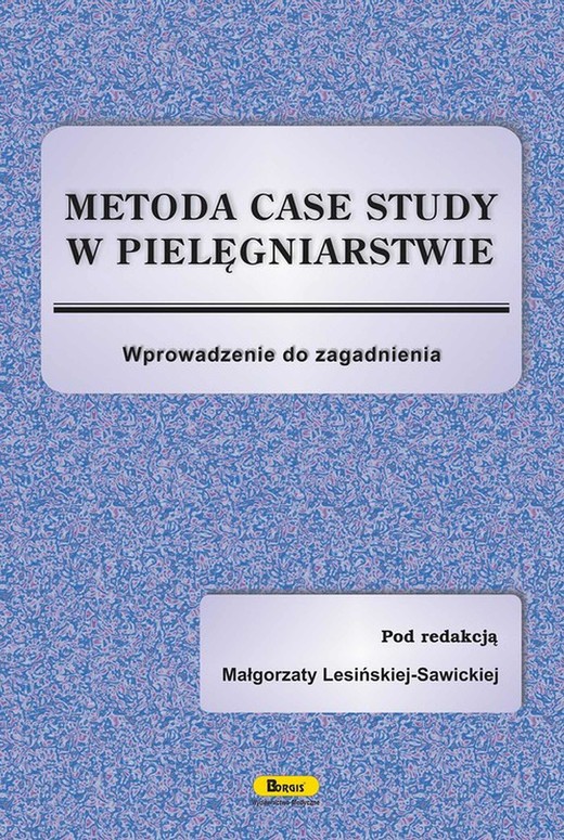 okładka Metoda case study w pielęgniarstwie ebook | pdf | Małgorzata Lesińska-Sawicka